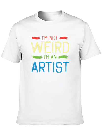 Im Not Weird Im An Artist Graphic T-Shirt