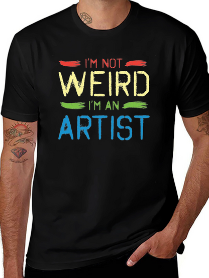 Im Not Weird Im An Artist Graphic T-Shirt