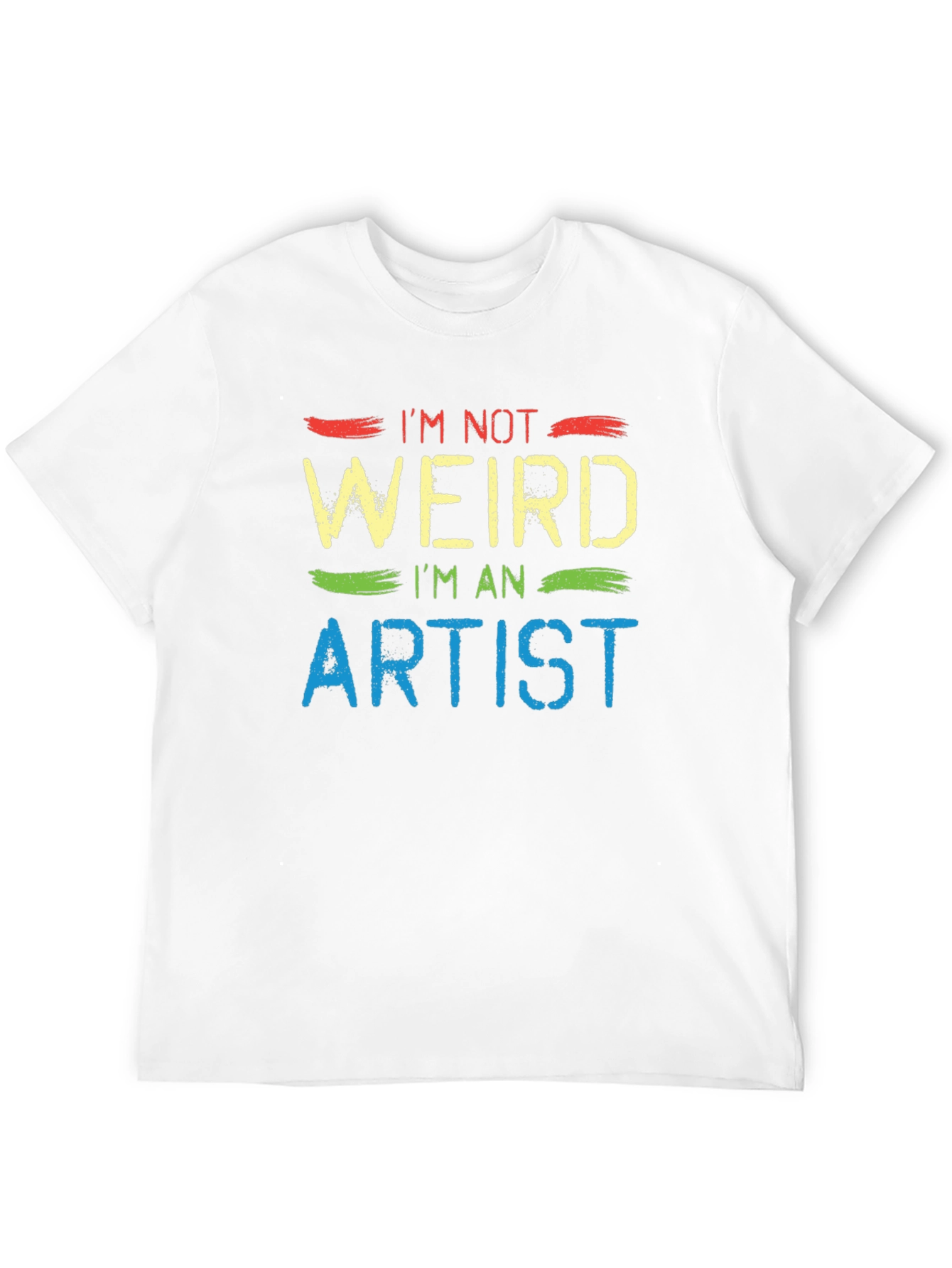 Im Not Weird Im An Artist Graphic T-Shirt