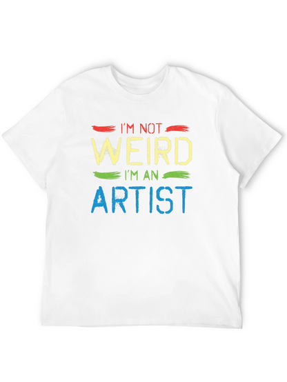 Im Not Weird Im An Artist Graphic T-Shirt