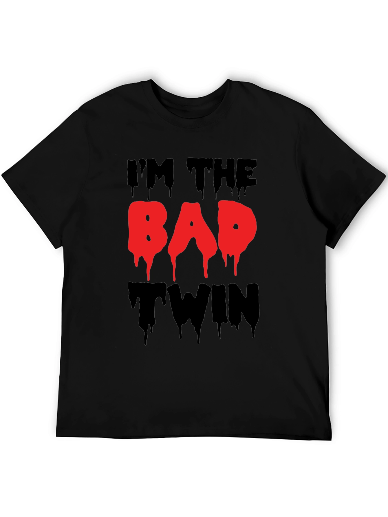 Im The Bad Twin Funny Graphic T-Shirt