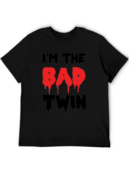 Im The Bad Twin Funny Graphic T-Shirt
