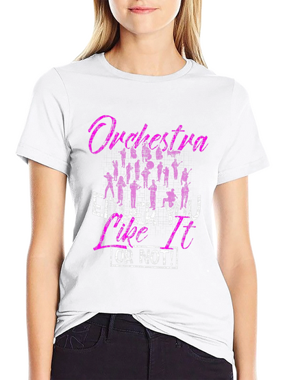 Orchestra T-Shirt: Enjoy It Or Not!