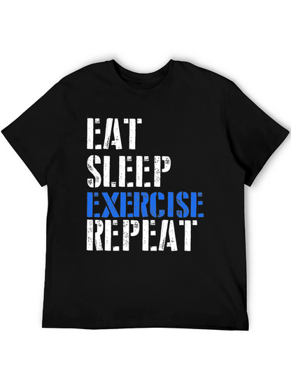 Eat Sleep Exercise Repeat T-Shirt