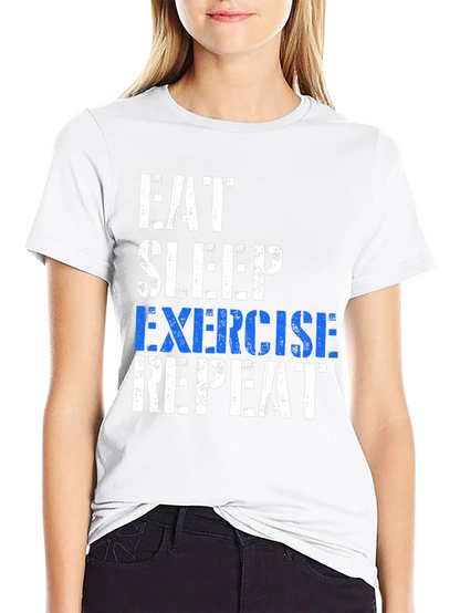 Eat Sleep Exercise Repeat T-Shirt