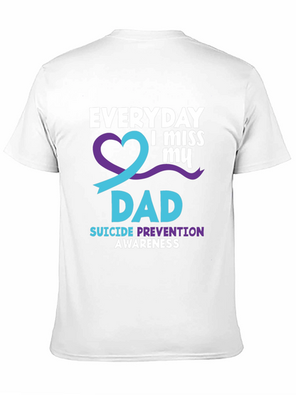 Everyday I Miss My Dad T-Shirt Suicide Prevention Awareness