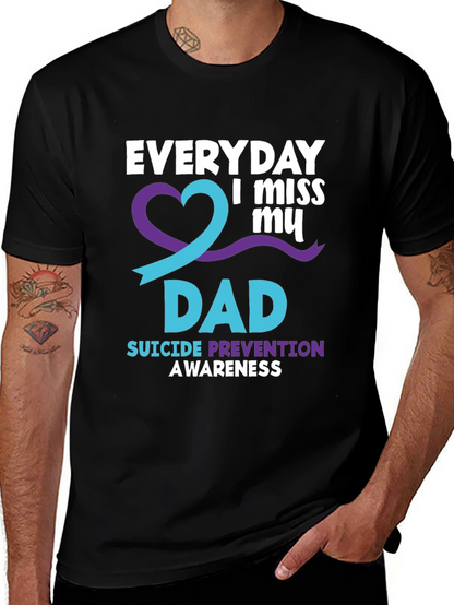Everyday I Miss My Dad T-Shirt Suicide Prevention Awareness