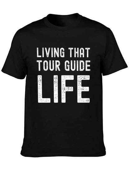 Living That Tour Guide Life T-Shirt
