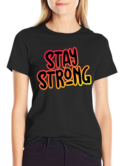 Stay Strong Black Graphic T-Shirt
