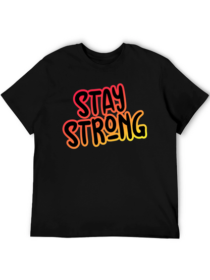 Stay Strong Black Graphic T-Shirt