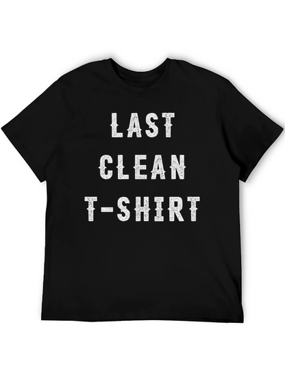 Last Clean T-Shirt - Mens Novelty Tee