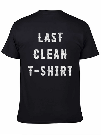 Last Clean T-Shirt - Mens Novelty Tee