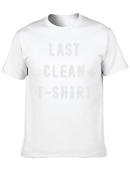 Last Clean T-Shirt - Mens Novelty Tee