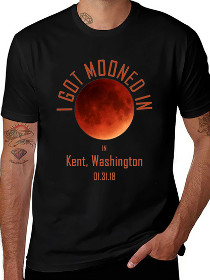 I Got Mooned In Kent WA T-Shirt