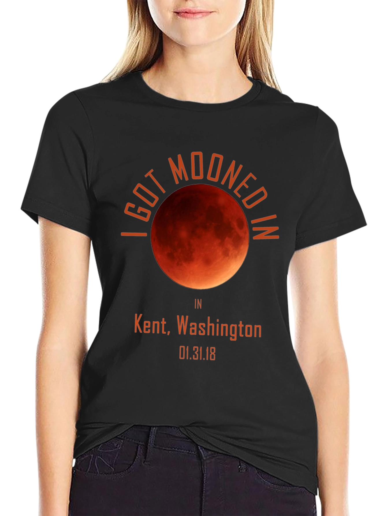 I Got Mooned In Kent WA T-Shirt