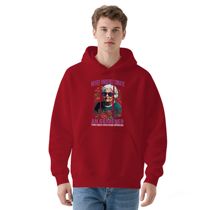 Never Underestimate an Gardener I Know Places Hoodie