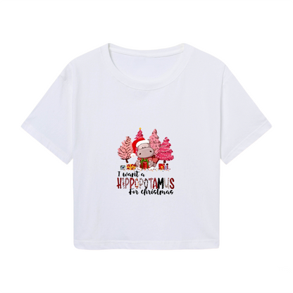 I Want A Hippopotamus For Christmas Fun X?mas Crop Tee