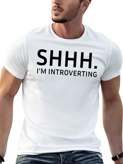 Introvert T-Shirt - SHHH Im Introverting Graphic Tee