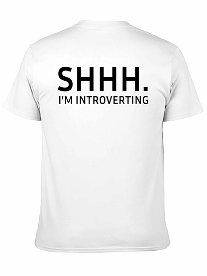 Introvert T-Shirt - SHHH Im Introverting Graphic Tee