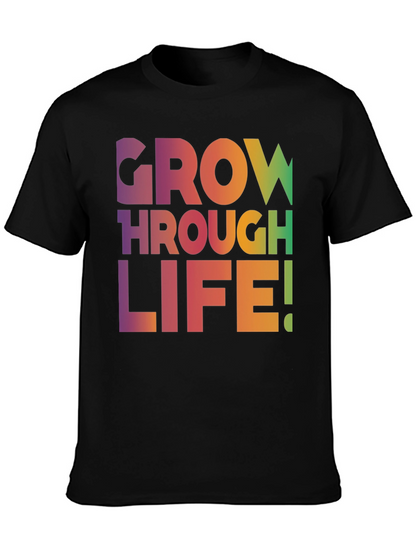 Grow Through Life T-Shirt
