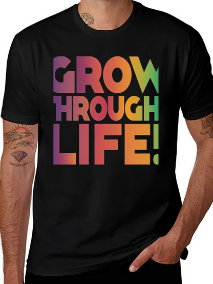 Grow Through Life T-Shirt
