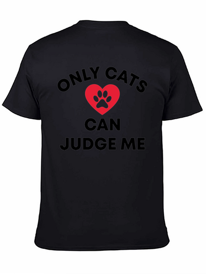 Only Cats Can Judge Me Graphic Tee