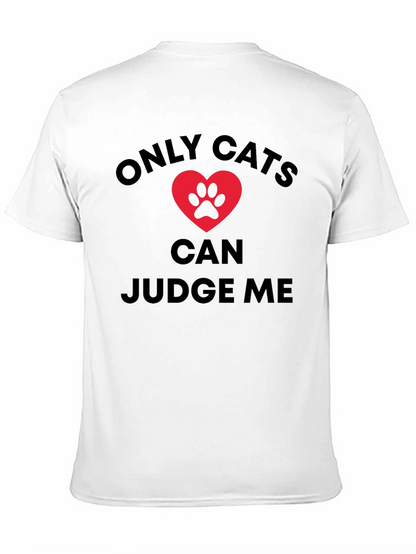 Only Cats Can Judge Me Graphic Tee