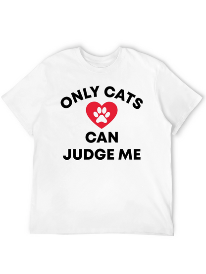 Only Cats Can Judge Me Graphic Tee