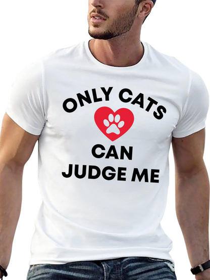 Only Cats Can Judge Me Graphic Tee