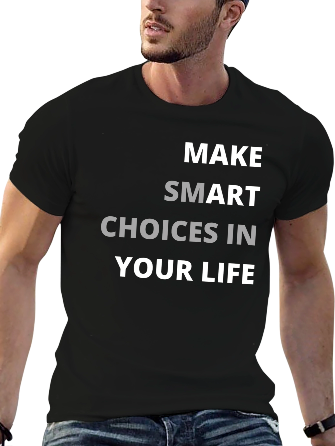 Make Smart Choices in Your Life Graphic T-Shirt