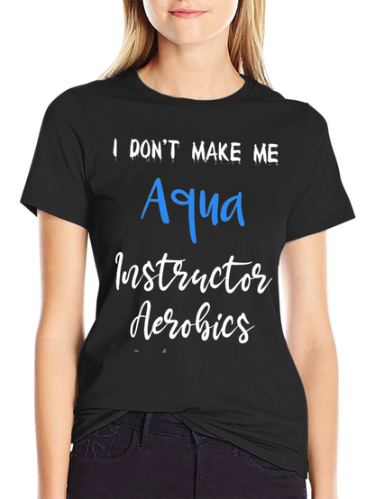 Aqua Aerobics Instructor T-Shirt