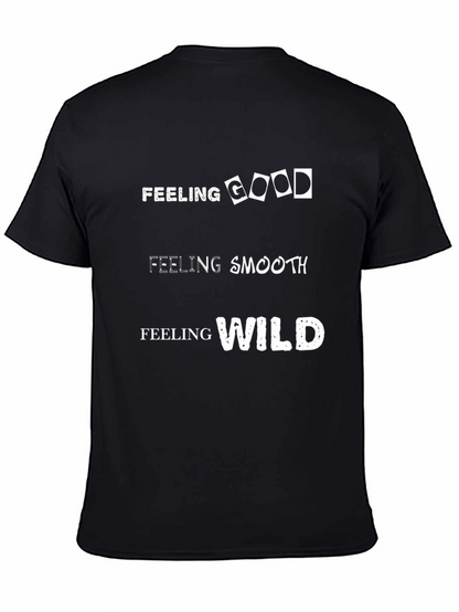 Feeling Good Smooth Wild T-Shirt
