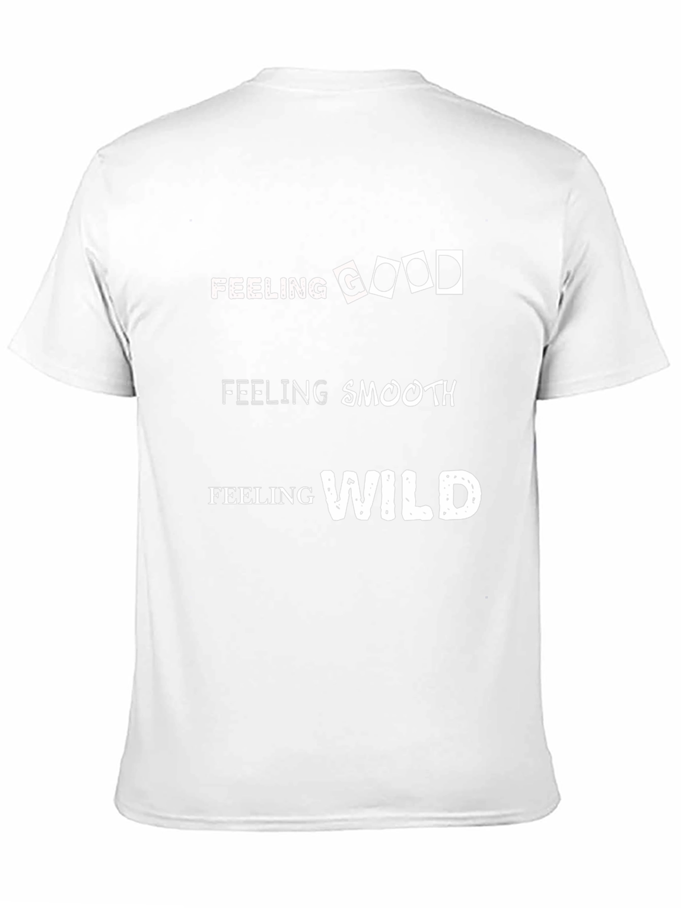 Feeling Good Smooth Wild T-Shirt