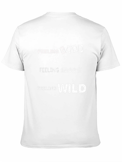 Feeling Good Smooth Wild T-Shirt