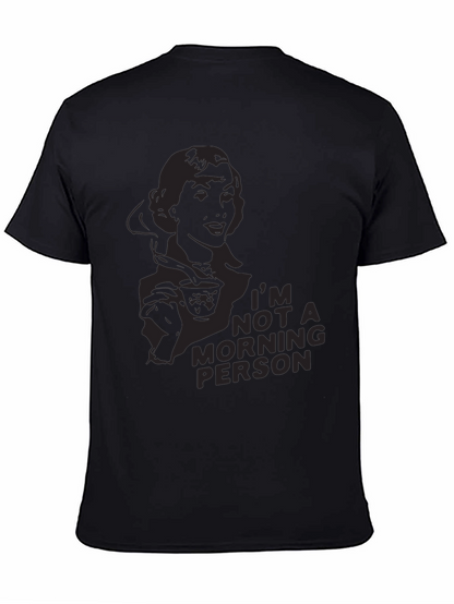 Im Not a Morning Person Graphic Tee