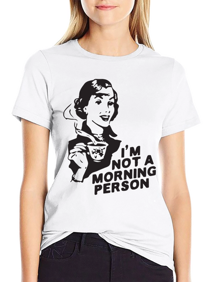 Im Not a Morning Person Graphic Tee