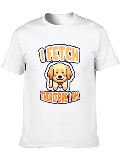 I Fetch Therefore I Am Dog T-Shirt