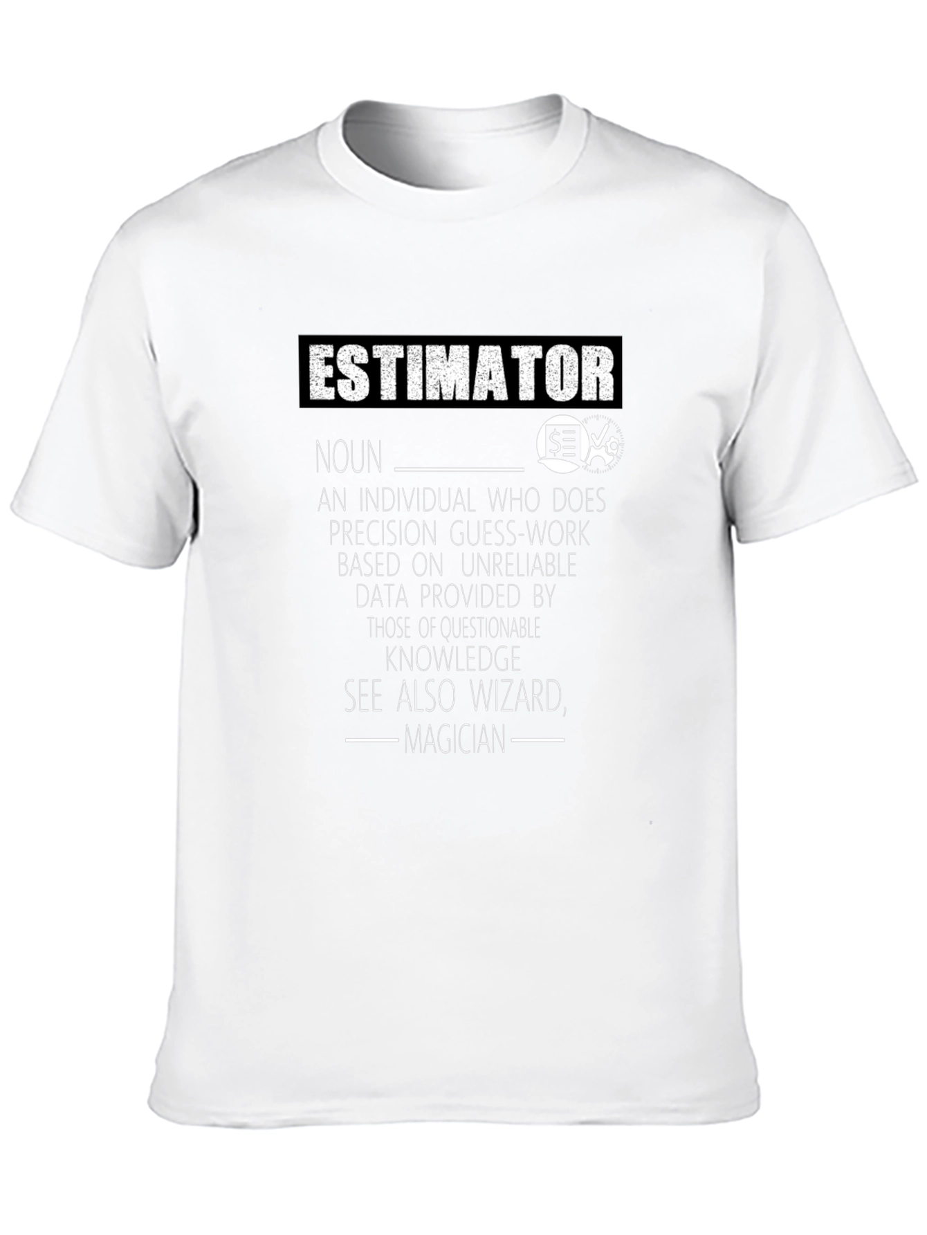 Estimator Definition T-Shirt: Wizard Magician Noun