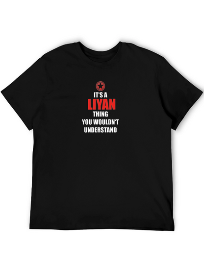 Its A Liyan Thing T-Shirt