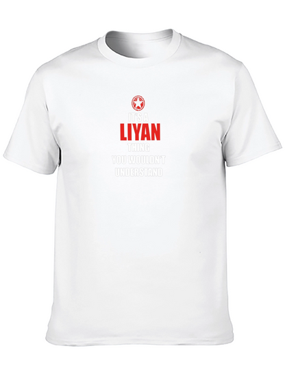Its A Liyan Thing T-Shirt