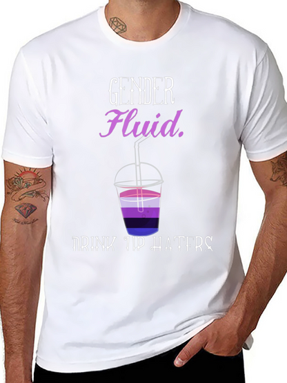 Gender Fluid Shirt - Drink Up Haters Pride Tee