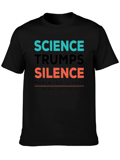 Science Trumps Silence T-Shirt April 22 2017