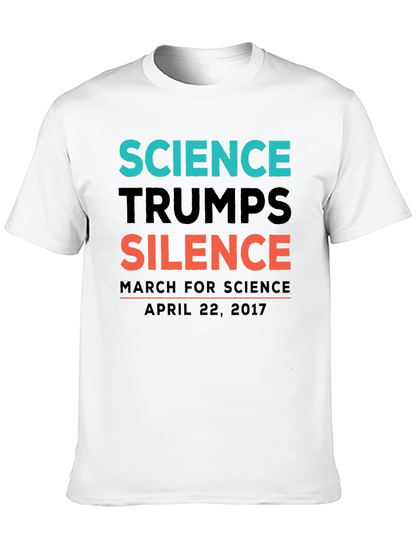 Science Trumps Silence T-Shirt April 22 2017