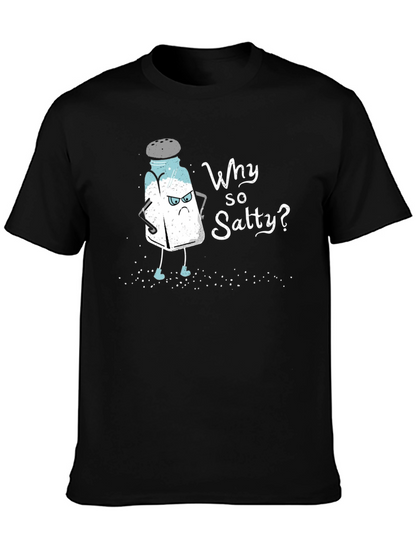 Why So Salty Graphic T-Shirt