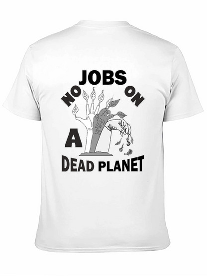 Jobs on a Dead Planet Graphic T-Shirt