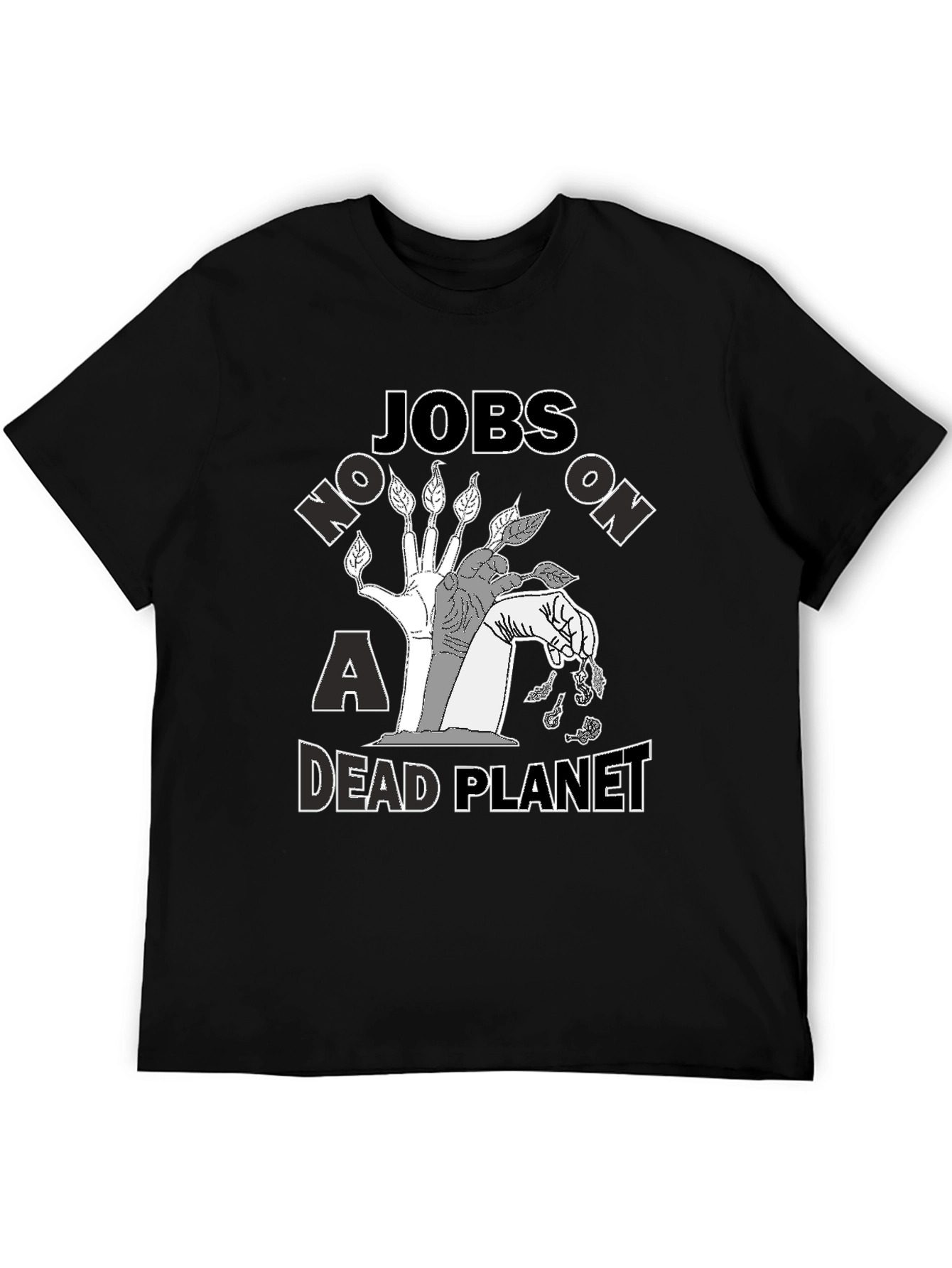 Jobs on a Dead Planet Graphic T-Shirt
