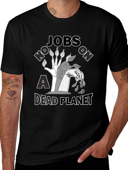 Jobs on a Dead Planet Graphic T-Shirt