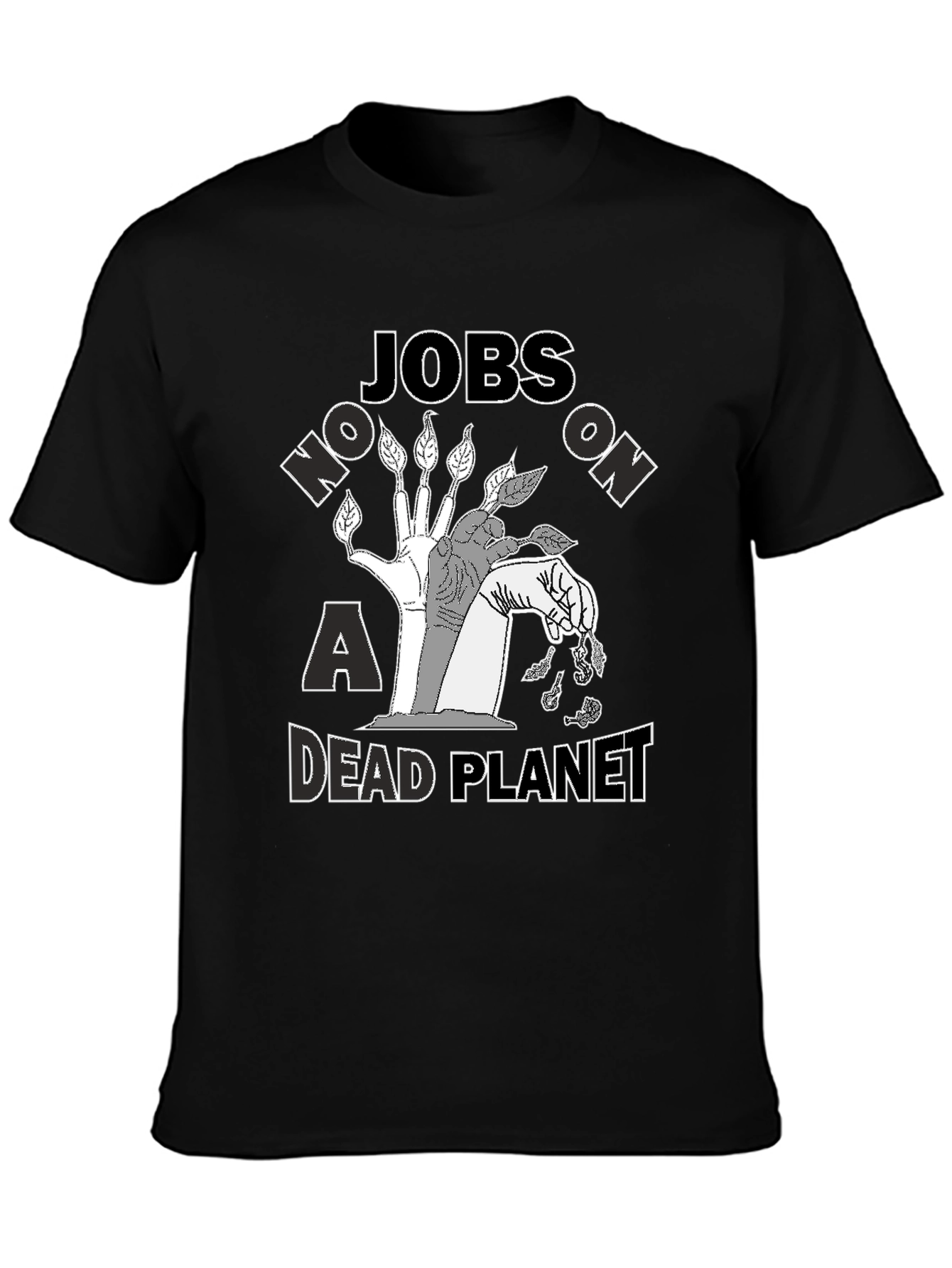 Jobs on a Dead Planet Graphic T-Shirt