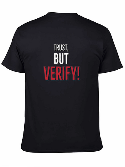 Trust But Verify! Graphic Tee - Mens Cotton Crewneck