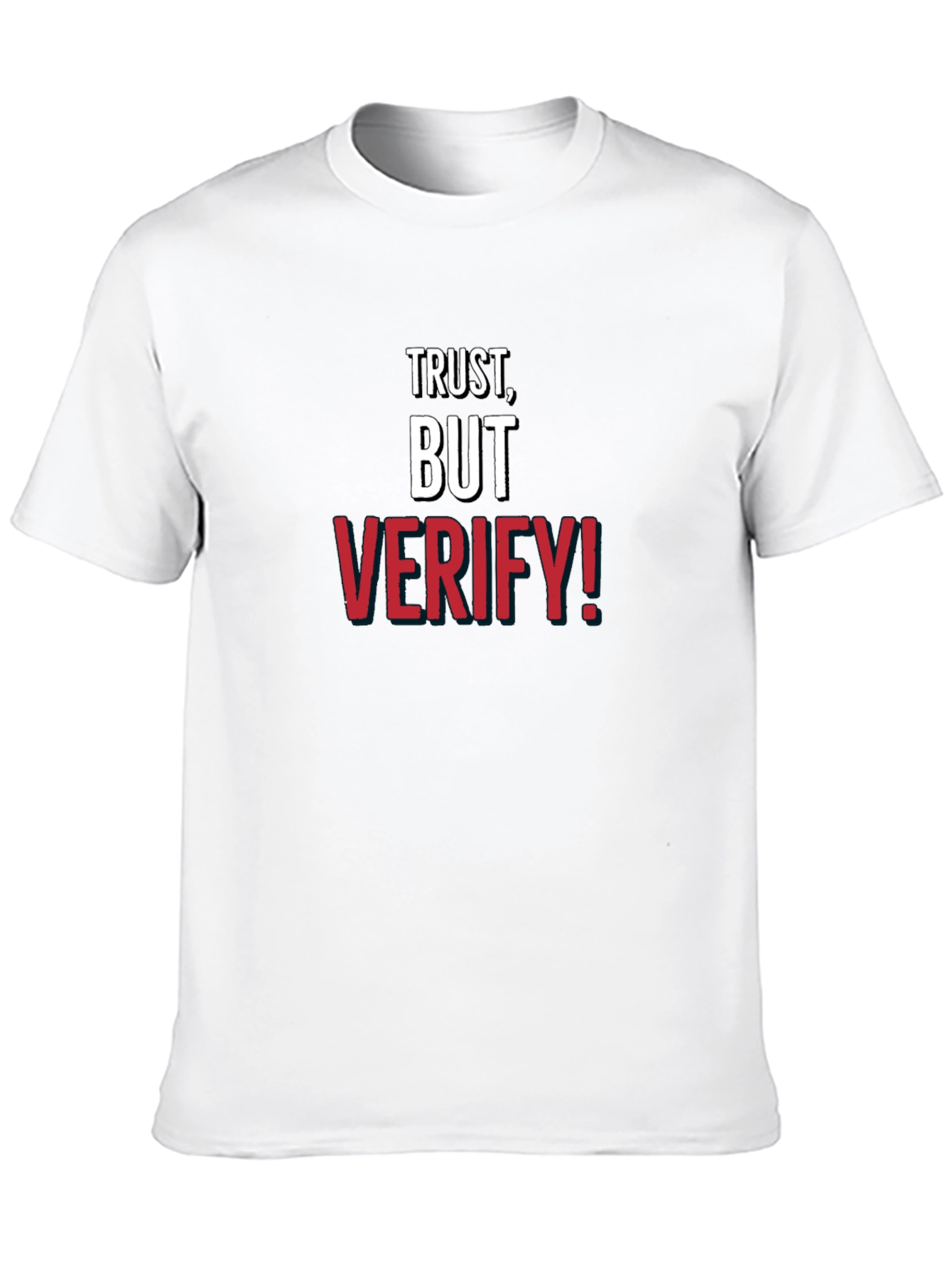 Trust But Verify! Graphic Tee - Mens Cotton Crewneck